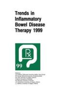 Trends in Inflammatory Bowel Disease Therapy 1999 edito da Springer Netherlands