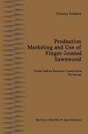 Production, Marketing and Use of Finger-Jointed Sawnwood di C. F. L. Prins edito da Springer Netherlands