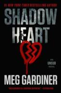 Shadowheart di Meg Gardiner edito da BLACKSTONE PUB