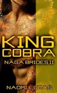 King Cobra di Lucas Naomi Lucas edito da Independently Published