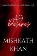 49 Desires di Mishkath Khan edito da Notion Press