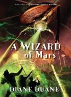 A Wizard of Mars di Diane Duane edito da Harcourt Children's Books