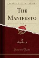The Manifesto, Vol. 18 Classic Reprint di SHAKERS SHAKERS edito da Lightning Source Uk Ltd