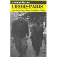 Congo-Paris: Transnational Traders on the Margins of the Law di Janet MacGaffey, Ra(c)My Bazenguissa-Ganga, R?my Bazenguissa-Ganga edito da Indiana University Press
