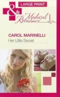 Her Little Secret di Carol Marinelli edito da Harlequin (UK)