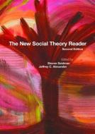 The New Social Theory Reader edito da Taylor & Francis Ltd