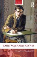 John Maynard Keynes di Vincent Barnett edito da Routledge