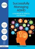 Successfully Managing ADHD di Fintan O'Regan edito da Routledge