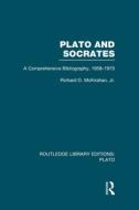 Plato And Socrates di Richard D. McKirahan edito da Taylor & Francis Ltd