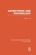 Advertising and Psychology (Rle Advertising) di Leslie Ernest Gill edito da ROUTLEDGE