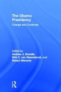 The Obama Presidency di Andrew Dowdle edito da Routledge