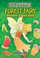 Glitter Forest Fairy Sticker Paper Doll di Barbara Steadman edito da Dover Publications Inc.