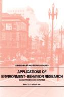 Applications of Environment-Behavior Research di Paul D. Cherulnik edito da Cambridge University Press