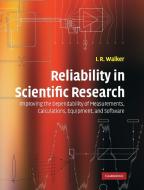 Reliability in Scientific Research di I. R. Walker edito da Cambridge University Press