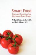 Smart Food di Arthur Winter edito da iUniverse