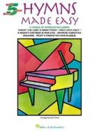 Hymns Made Easy edito da Hal Leonard Corporation