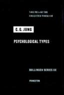 Collected Works of C.G. Jung, Volume 6 di C. G. Jung edito da Princeton University Press