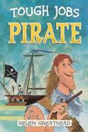 Pirate di Helen Greathead edito da Bloomsbury Publishing Plc