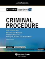 Casenote Legal Briefs: Criminal Procedure, Keyed to Dressler & Thomas's Criminal Procedure, 4th Ed. di Casenotes, Casenote Legal Briefs edito da Aspen Publishers