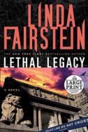 Lethal Legacy di Linda Fairstein edito da Random House Large Print Publishing