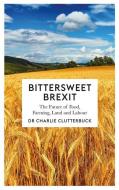 Bittersweet Brexit di Charlie Clutterbuck edito da Pluto Press