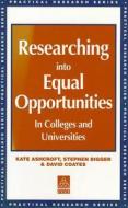 Ashcroft, K: Researching into Equal Opportunities in College di Kate Ashcroft edito da Routledge