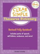 Clear and Simple Thesaurus Dictionary di Harriet Wittels, Joan Greisman edito da PERFECTION LEARNING CORP