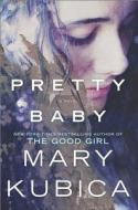 Pretty Baby di Mary Kubica edito da MIRA
