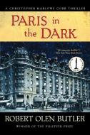 Paris in the Dark di Robert Olen Butler edito da MYSTERIOUS PR