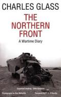 The Northern Front di Charles Glass edito da Saqi Books