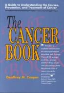 The Cancer Book di Geoffrey M. Cooper edito da JONES & BARTLETT PUB INC