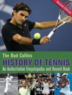 The Bud Collins History Of Tennis di Bud Collins edito da New Chapter Press,u.s.