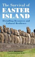 The Survival of Easter Island di Jan J. Boersema edito da Cambridge University Press