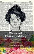 Women and Dictionary Making di Lindsay Rose Russell edito da Cambridge University Press