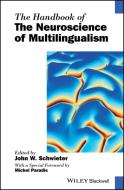 The Handbook of the Neuroscience of Multilingualism di John W. Schwieter edito da Wiley-Blackwell