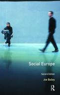 Social Europe di Joe Bailey edito da Taylor & Francis Ltd