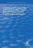 A Catalogue Of The Shaw-hellier Collection di Ian Ledsham edito da Taylor & Francis Ltd