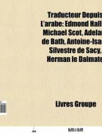 Traducteur Depuis L'arabe: Edmond Halley di Livres Groupe edito da Books LLC, Wiki Series