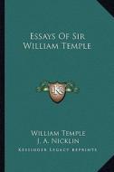 Essays of Sir William Temple di William Temple edito da Kessinger Publishing
