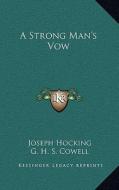 A Strong Man's Vow di Joseph Hocking edito da Kessinger Publishing