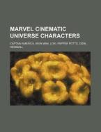 Marvel Cinematic Universe Characters: Ca di Source Wikipedia edito da Books LLC, Wiki Series