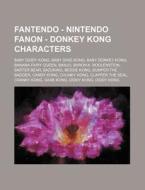 Fantendo - Nintendo Fanon - Donkey Kong di Source Wikia edito da Books LLC, Wiki Series