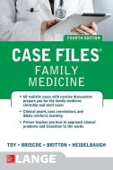 Case Files Family Medicine, Fourth Edition di Eugene C. Toy, Donald Briscoe, Bruce S. Britton, Joel John Heidelbaugh edito da McGraw-Hill Education