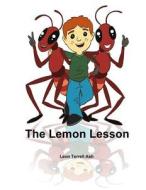 The Lemon Lesson di Leon Terrell Ash edito da Lulu.com