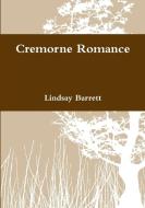 Cremorne Romance di Lindsay Barrett edito da Lulu.com