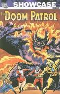 Showcase Presents The Doom Patrol di Arnold Drake edito da Dc Comics