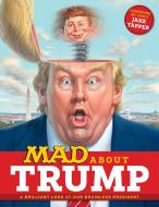 Mad About Trump di Usual Gang of Idiots edito da DC Comics