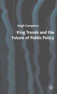 King Trends and the Future of Public Policy di H. Compston edito da SPRINGER NATURE