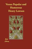 Verses Popular and Humorous di Henry Lawson edito da ECHO LIB