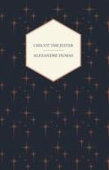 Chicot the Jester di Alexandre Dumas edito da Potter Press
